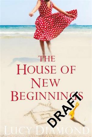 The House Of New Beginnings by Lucy Diamond