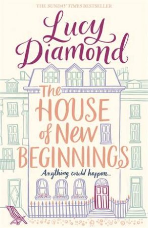 The House Of New Beginnings by Lucy Diamond