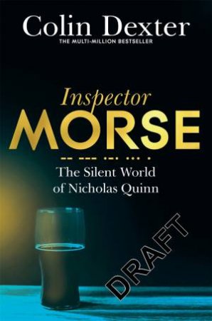 The Silent World Of Nicholas Quinn by Colin Dexter