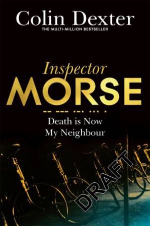 Death is Now My Neighbour by Colin Dexter