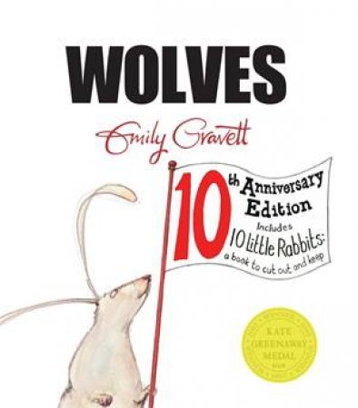 Wolves 10th Anniversary Edition by Emily Gravett