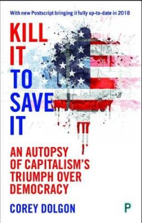 Kill it to save it by Corey Dolgon