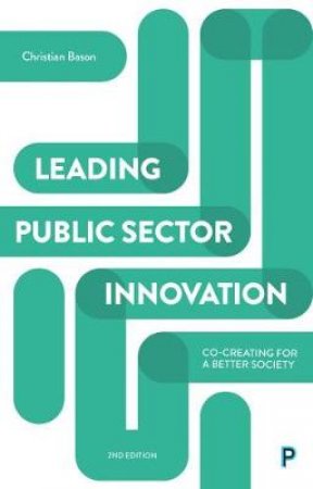 Leading public sector innovation by Christian Bason