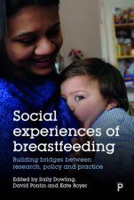 Social Experiences Of Breastfeeding