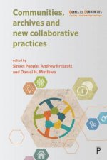 Communities Archives And New Collaborative Practices