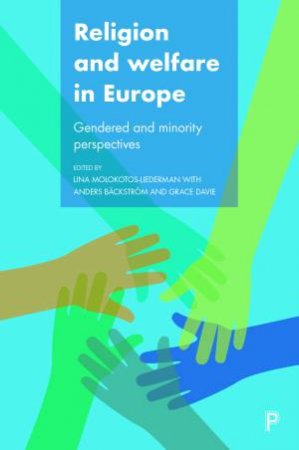 Religion And Welfare In Europe by Lina Molokotos-Liederman & Anders Backstrom & Grace Davie