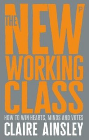 The new working class by Claire Ainsley