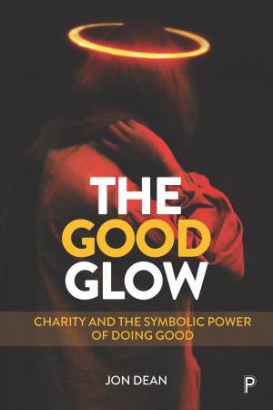 The Good Glow by Jon Dean