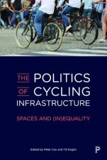 The Politics Of Cycling Infrastructure