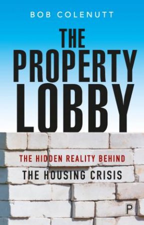 The Property Lobby by Bob Colenutt