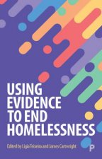 Using Evidence To End Homelessness