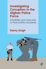 Investigating Corruption In The Afghan Police Force