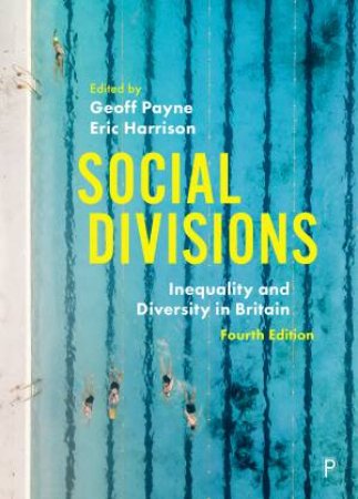 Social Divisions by Geoff Payne & Eric Harrison