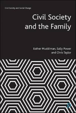 Civil Society And The Family by Esther Muddiman & Sally Power & Chris Taylor
