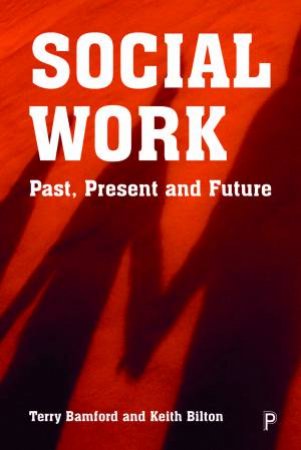 Social Work by Terry Bamford & Keith Bilton