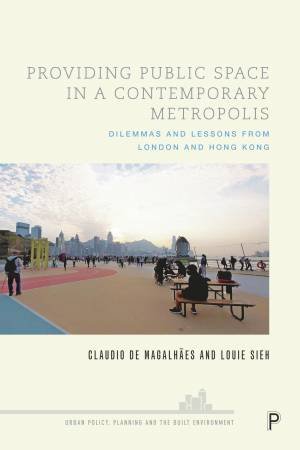 Providing Public Space in a Contemporary Metropolis by Claudio De Magalhães & Louie Sieh
