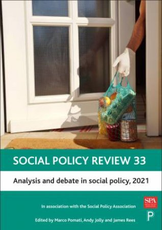 Social Policy Review 33 by Marco Pomati & Andy Jolly & James Rees
