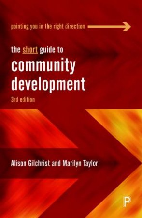 The Short Guide to Community Development by Alison Gilchrist