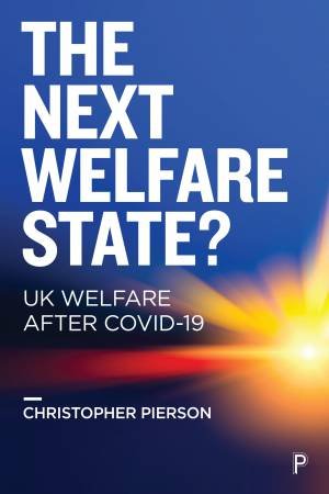 The Next Welfare State? by Christopher Pierson