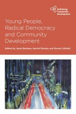 Young People Radical Democracy And Community Development