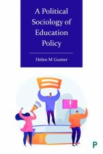 A Political Sociology Of Education Policy