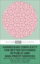 Harnessing Complexity For Better Outcomes In Public And NonProfit Services