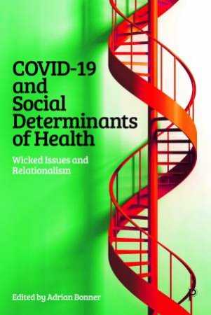 COVID-19 And Social Determinants Of Health by Adrian Bonner