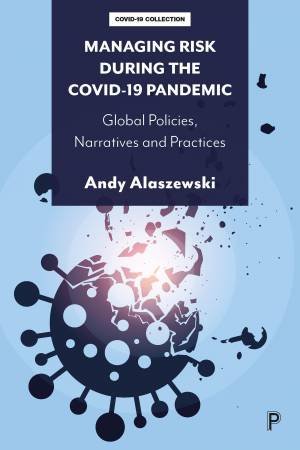 Managing Risk During the COVID-19 Pandemic by Andy Alaszewski
