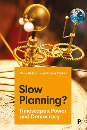 Slow Planning? by Mark Dobson & Gavin Parker