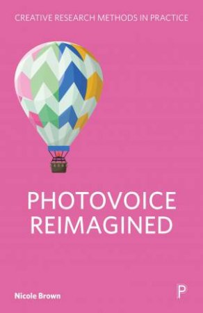Photovoice Reimagined by Nicole Brown