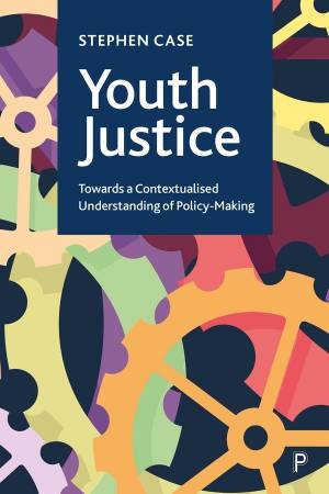 Youth Justice by Stephen Case