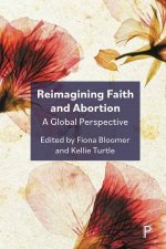 Reimagining Faith and Abortion