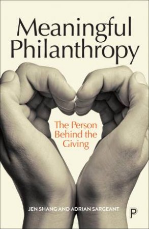 Meaningful Philanthropy by Jen Shang & Adrian Sargeant