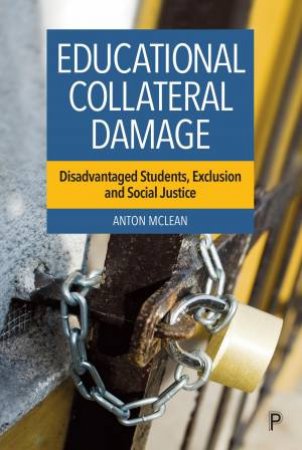 Educational Collateral Damage by Anton McLean