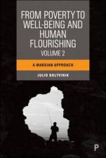 From Poverty to WellBeing and Human Flourishing Volume 2
