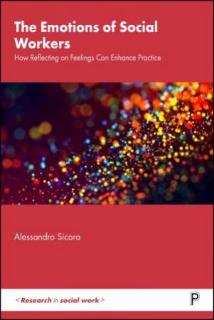 The Emotions of Social Workers by Alessandro Sicora