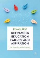 Reframing Education Failure and Aspiration