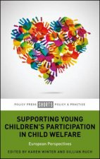 Supporting Young Childrens Participation in Child Welfare