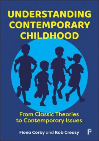 Understanding Contemporary Childhood by Fiona Corby & Rob Creasy