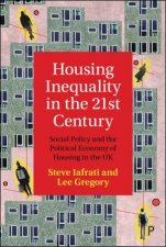 Housing Inequality in the 21st Century