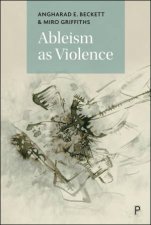 Ableism as a Violence