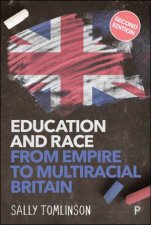 Education and Race from Empire to Multiracial Britain