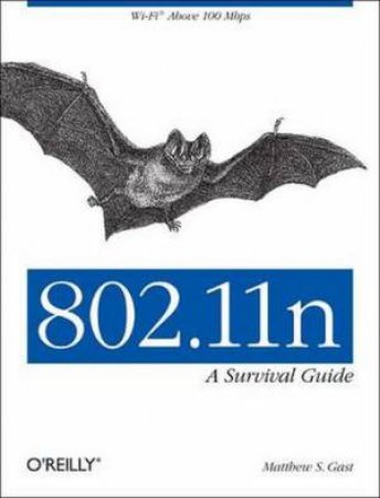 802.11n A Survival Guide by Matthew Gast
