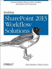 Building SharePoint 2013 Workflow Solutions