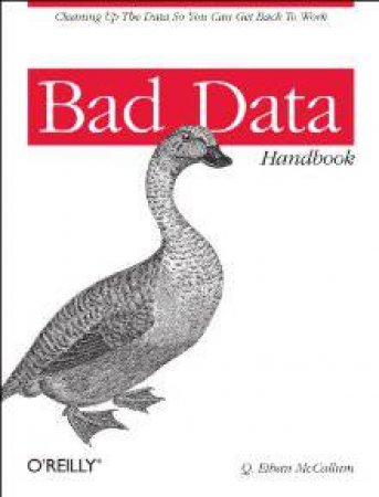 Bad Data Handbook by Q. Ethan McCallum