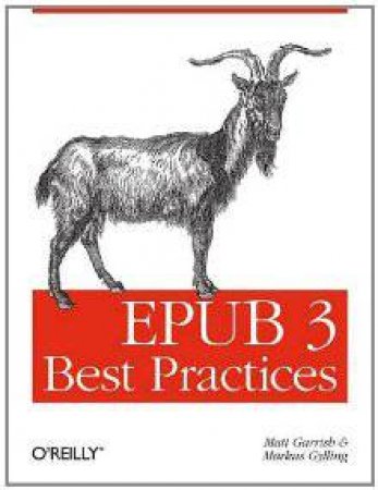 EPUB 3 Best Practices by Matt Garrish
