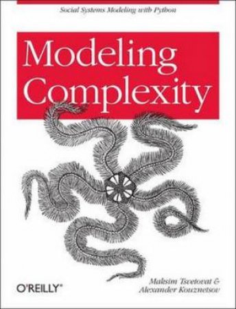 Modeling Complexity by Maksim Tsvetovat