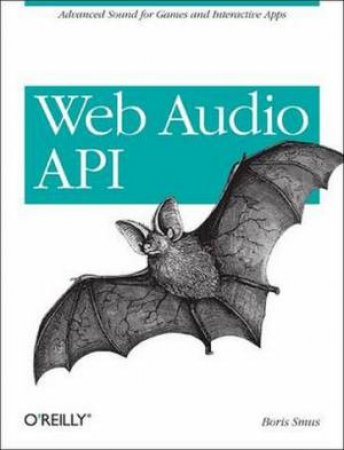 Web Audio API by Boris Smus