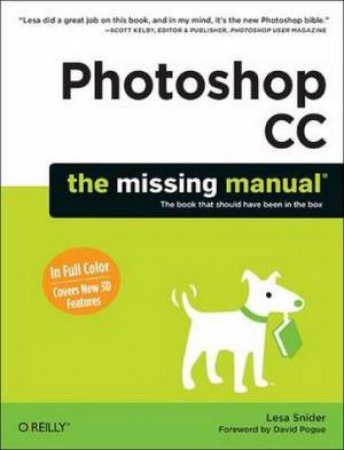 Photoshop CC: The Missing Manual by Lesa Snider