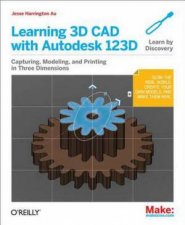 Learning 3D CAD with Autodesk 123D